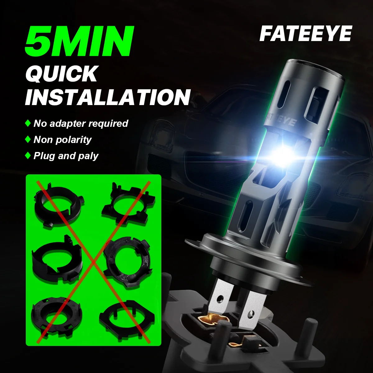 Żarówki H7 LED Fateeye A700-F2-H7 nie wymagają adapterów do instalacji.